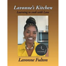 Lavonne's Kitchen: Learning to Cook with Love