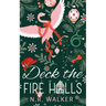 Deck the Fire Halls - Illustrated Cover Edition
