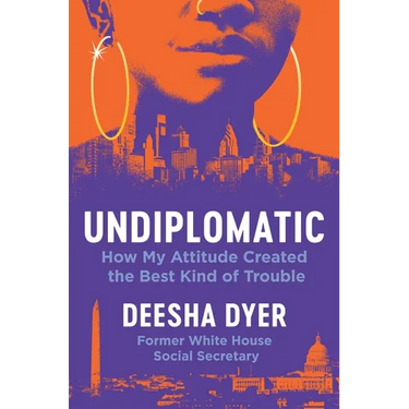 Undiplomatic: How My Attitude Created the Best Kind of Trouble