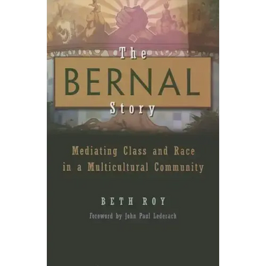The Bernal Story: Mediating Class and Race in a Multicultural Community