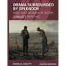 Drama Surrounded by Splendor: Men and Women at Work in Jean-François Millet's Paintings