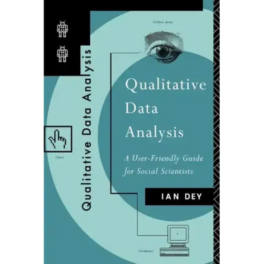 Qualitative Data Analysis: A User Friendly Guide for Social Scientists