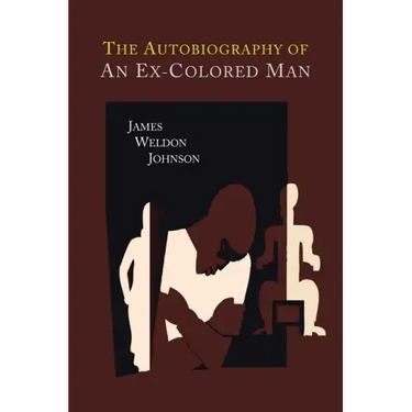 The Autobiography of an Ex-Colored Man