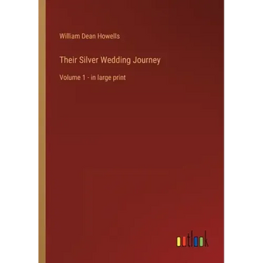 Their Silver Wedding Journey: Volume 1 - in large print