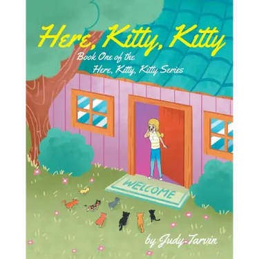 Here, Kitty, Kitty; Book One of the Here, Kitty, Kitty Series