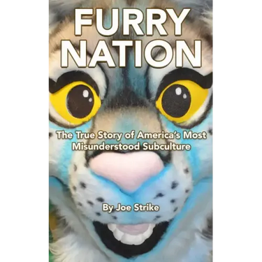 Furry Nation: The True Story of America's Most Misunderstood Subculture