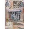 Monks & Nuns, Saints & Outcasts: Religion in Medieval Society Essays in Honor of Lester K. Little