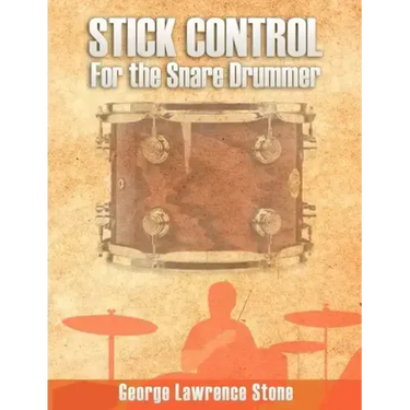 Stick Control: For the Snare Drummer