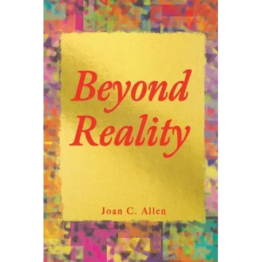 Beyond Reality