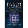 Tarot For Beginners: 5 Books in 1: A Guide to Psychic Tarot Reading, Simple Tarot Spreads, Real Tarot Card Meanings - Learn the History, Sy
