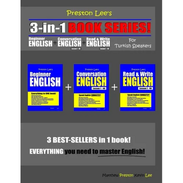 Preston Lee's 3-in-1 Book Series! Beginner English, Conversation English & Read & Write English Lesson 1 - 40 For Turkish Speakers