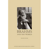 Brahms and His World: Revised Edition