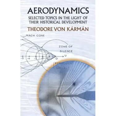Aerodynamics: Selected Topics in the Light of Their Historical Development