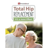 Total Hip Replacement: It's a Joint Effort
