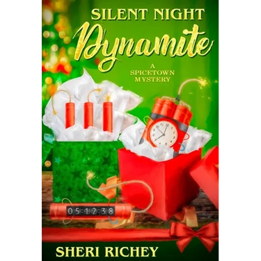 Silent Night Dynamite: A Spicetown Mystery