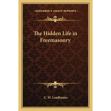 The Hidden Life in Freemasonry