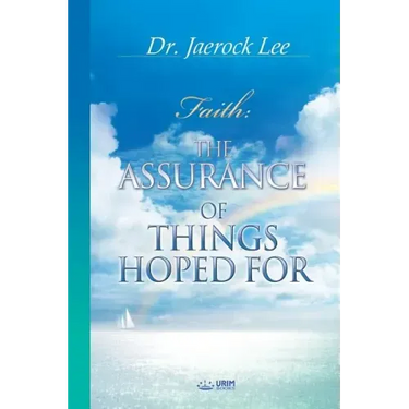 The Assurance of Things Hoped For