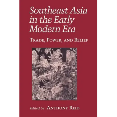 Southeast Asia in the Early Modern Era: Female Characters, Male Playwrights, and the Modern Stage