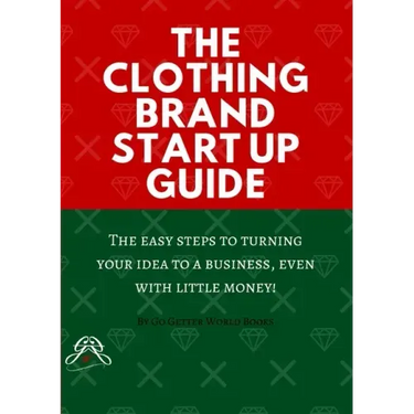The Clothing Brand Start Up Guide