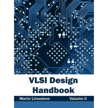 VLSI Design Handbook: Volume II