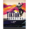 TikTok Marketing: To be successful with TikTok marketing you need to know how the platform works and how the users interact with each other.