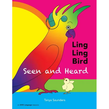 LING LING BIRD Seen and Heard: a joyous tale of friendship, acceptance and magic ears