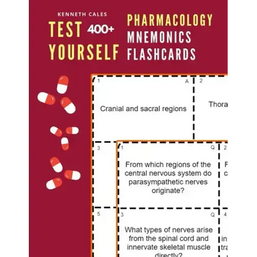Test Yourself 400+ Pharmacology Mnemonics Flashcards: Practice pharmacology flash cards for exam preparation