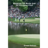 Mastering The Mental Side Of Tournament Golf