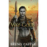 Way of Gods: Buried Goddess Saga Book 4