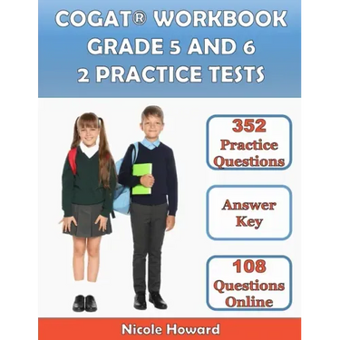 Cogat(r) Workbook Grade 5 and 6: 2 Manuscripts, Cogat(r) Grade 5 Test Prep, Cogat(r) Grade 6 Test Prep, Level 11 and 12 Form 7, 352 Practice Questions