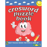 crosword puzzle book for kids 6 and up: First Children Crossword Easy Puzzle Book for Kids Age 6, 7, 8, 9 and 10 and for 3rd graders with Answers, ...