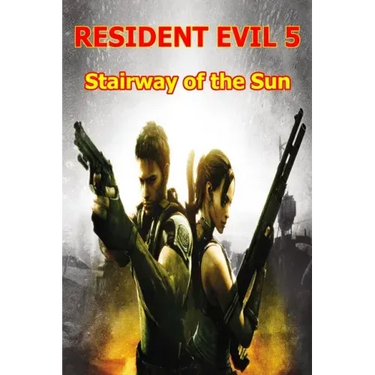 Resident Evil 5: Stairway of the Sun