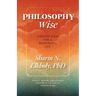 Philosophy Wise: Timeless Ideas for a Meaningful Life