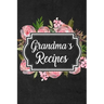 Grandma's Recipes: Adult Blank Lined Diary Notebook, Write in Grandma Favorite Menu, Food Recipes Journal, Family Recipe Book, Cooking Gifts