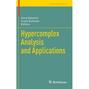 Hypercomplex Analysis and Applications