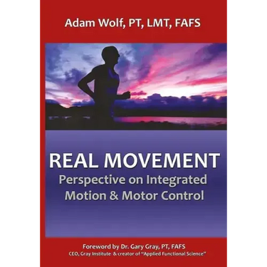 Real Movement: Perspective on Integrated Motion & Motor Control
