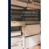 Joseph Bell; an Appreciation by an Old Friend