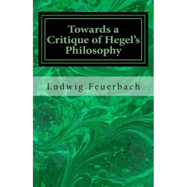 Towards a Critique of Hegel's Philosophy