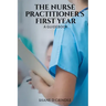 The Nurse Practitioner's First Year: A Guidebook
