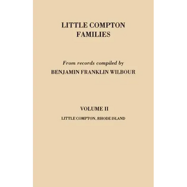Little Compton Families. Little Compton, Rhode Island. Volume II