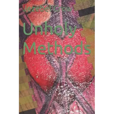 Unholy Methods