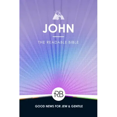 The Readable Bible: John