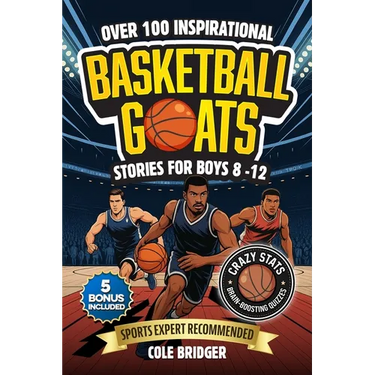 Inspirational Basketball GOATS Stories for Boys 8-12