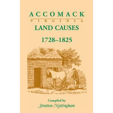 Accomack (Virginia) Land Causes, 1728-1825