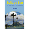 Split by Sun: The Tragic History of the Sustainocene