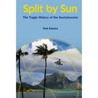Split by Sun: The Tragic History of the Sustainocene