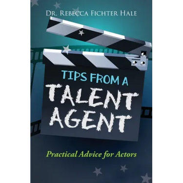 Tips From A Talent Agent