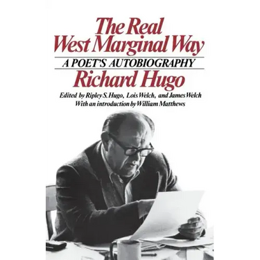 The Real West Marginal Way: A Poet's Autobiography