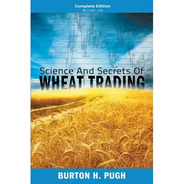Science and Secrets of Wheat Trading: Complete Edition (Books 1-6)