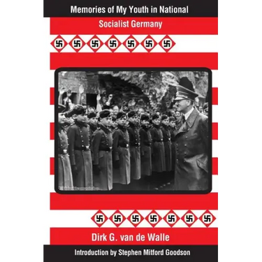 Memories of My Youth in National Socialist Germany: Introduction by Stephen Mitford Goodson